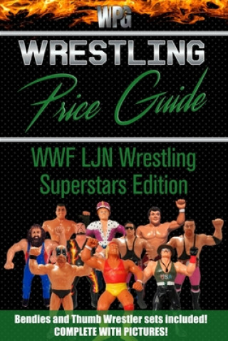 Wrestling Price Guide WWF LJN Wrestling Superstars Edition: Bendies and Thumb Wrestler Sets Included