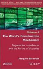 World's Construction Mechanism