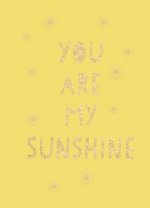 You Are My Sunshine