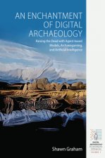 Enchantment of Digital Archaeology