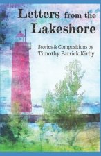 Letters from the Lakeshore: Stories and Compositions