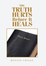 Truth Hurts Before It Heals