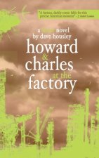 Howard and Charles at the Factory