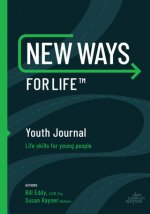 New Ways for Life (TM) Youth Journal