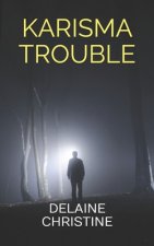 Karisma Trouble