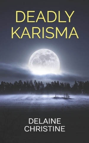 Deadly Karisma