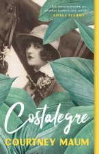 Costalegre: A Novel Inspired by Peggy Guggenheim and Her Daughter