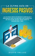 ultima guia de ingresos pasivos