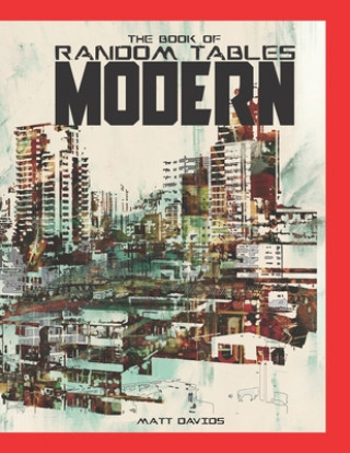 The Book of Random Tables: Modern: 48 1D100 Tabletop RPG Random Tables (Carte broșată)