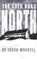 Cold Road North