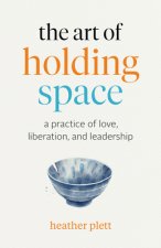 Art of Holding Space