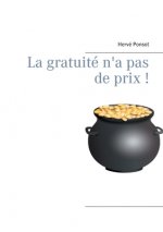 gratuite n'a pas de prix !