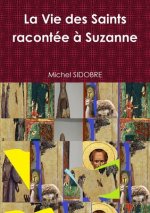 Vie des Saints racontee a Suzanne
