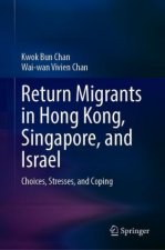 Return Migrants in Hong Kong, Singapore and Israel
