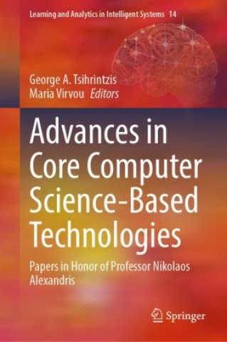 Advances in Core Computer Science-Based Technologies