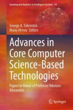 Advances in Core Computer Science-Based Technologies