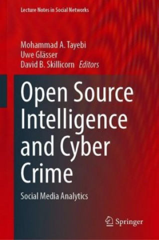 Open Source Intelligence and Cyber Crime