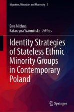 Identity Strategies of Stateless Ethnic Minority Groups in Contemporary Poland