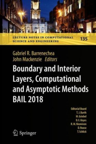 Boundary and Interior Layers, Computational and Asymptotic Methods BAIL 2018