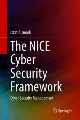 The NICE Cyber Security Framework