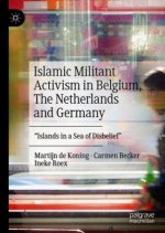 Islamic Militant Activism in Belgium, the Netherlands and Germany