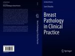 Breast Pathology in Clinical Practice
