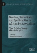 Genders, Sexualities, and Spiritualities in African Pentecostalism