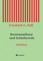Brennesselhaut und Schiefererde