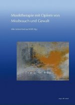 Musiktherapie mit Opfern von Missbrauch und Gewalt