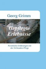 Gepflegte Erlebnisse