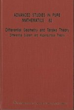 Differential Geometry And Tanaka Theory - Differential System And Hypersurface Theory - Proceedings Of The International Conference