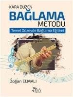 Kara Düzen Baglama Metodu