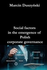 Social factors in the emergence of Polish corporate governance