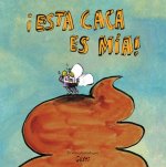 !Esta caca es mia!