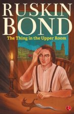 Thing in the Upper Room