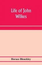 Life of John Wilkes
