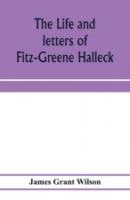 life and letters of Fitz-Greene Halleck