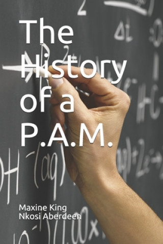 The History of a P.A.M.