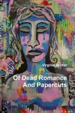 Of Dead Romance And Papercuts