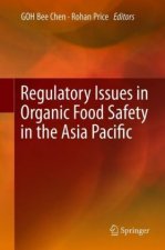 Regulatory Issues in Organic Food Safety in the Asia Pacific