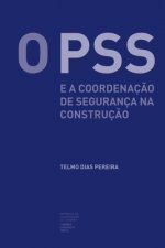 O PSS e a coordenaç?o de segurança na construç?o