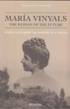 MARÍA VINYALS, THE WOMAN OF THE FUTURE