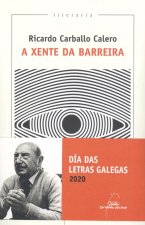A xente da barreira