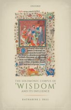 Solomonic Corpus of 'Wisdom' and Its Influence
