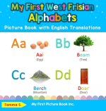 My First West Frisian Alphabets Picture Book with English Translations