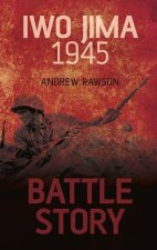 Battle Story: Iwo Jima 1945
