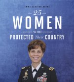 25 Women Who Protected Their Country