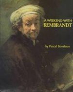 Weekend with Rembrandt