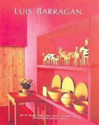 Life and Work of Luis Barragan