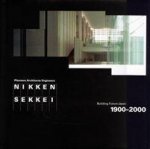 Nikken Sekkei: Building Future Japan 1900-2000